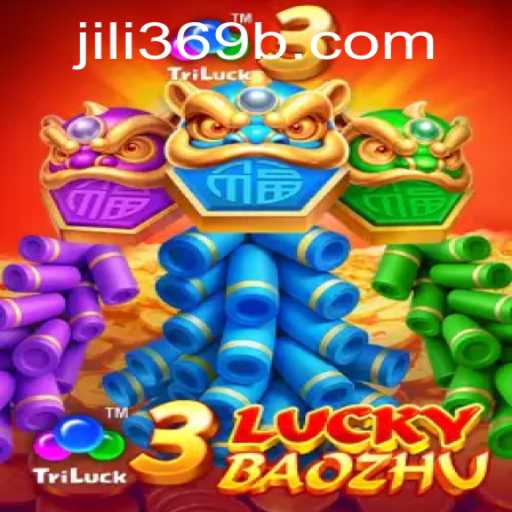 Exploring 3LuckyBaozhu: A Thrilling Adventure in the World of Jili369