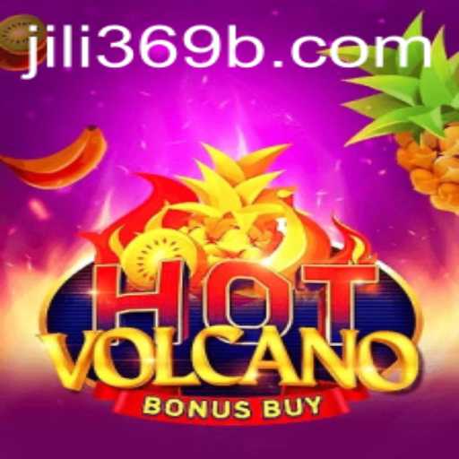 Exploring the Exciting World of HotVolcanoBonusBuy: A Jili369 Adventure
